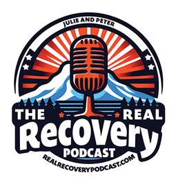 recovery podcast, sobriety, addiction help, recovery support, mental health, sober living, recovery stories, wellness, substance abuse, healing journey, real recovery podcast, Peter B, Julie L