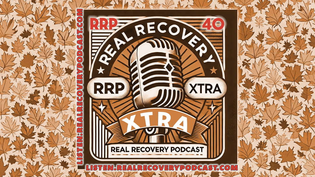 RRP EXTRA 40 Gratitude and Heritage, Native American Heritage Day recovery stories, Real Recovery Podcast Native voices, Giving Tuesday support recovery, Jerrod Murray Melissa Hereford Kristina Padilla.